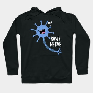 Rawr Nerve Cute Neuron Nerve Pun Hoodie